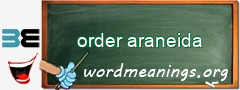 WordMeaning blackboard for order araneida